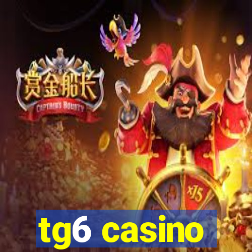 tg6 casino